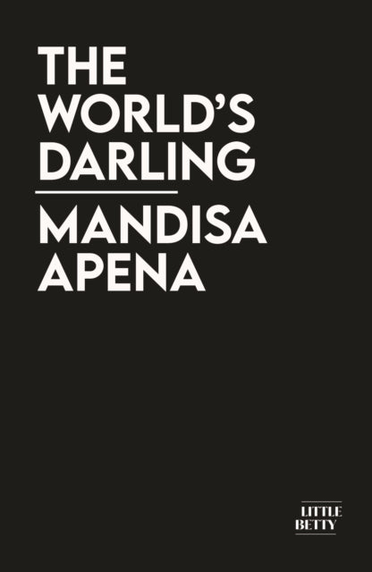 Worlds Darling The By Apena, Mandisa