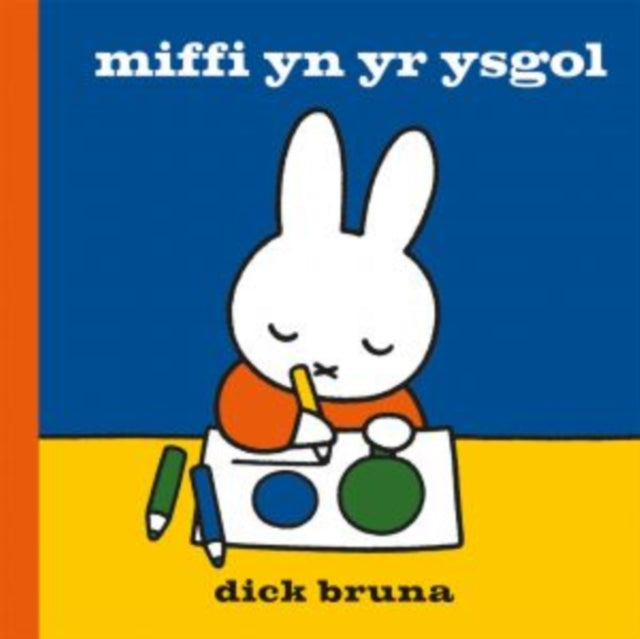 Miffi Yn Yr Ysgol By Bruna, Dick