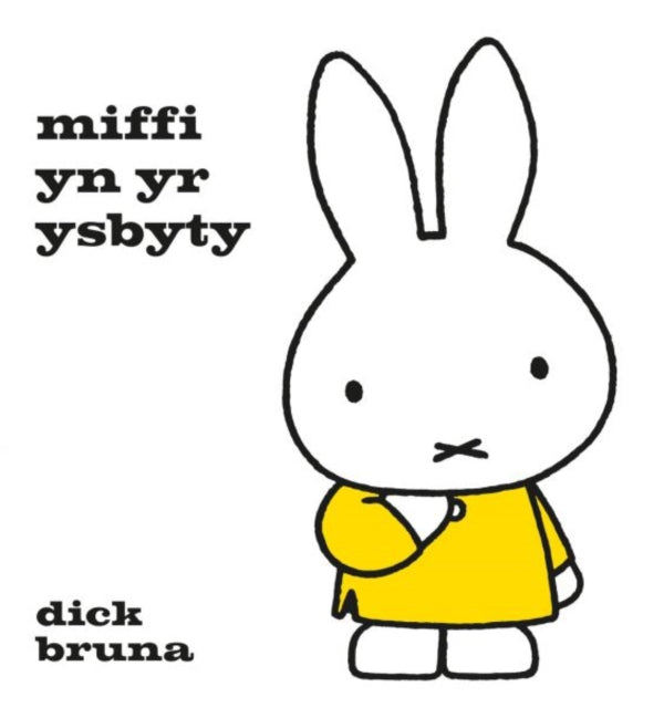 Miffi Yn Yr Ysbyty By Bruna, Dick
