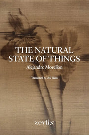 Natural State Of Things By Morellon, Alejandro