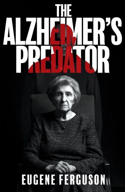 Alzheimers Predator By Ferguson, Eugene