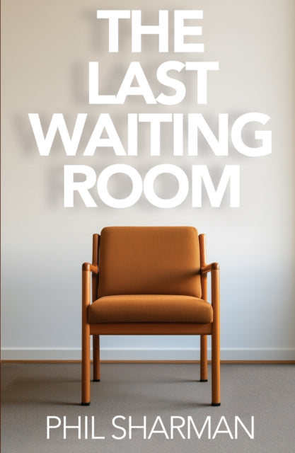 Last Waiting Room By Sharman, Phil
