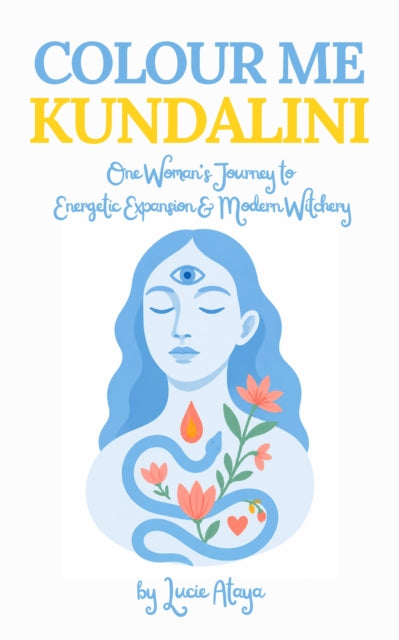 Colour Me Kundalini By Ataya, Lucie
