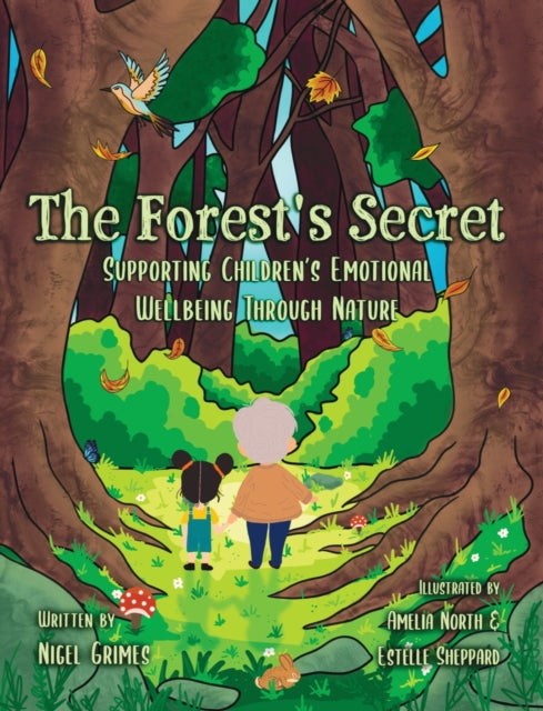 The Forest's Secret: Supporting Children By Grimes, Nigel