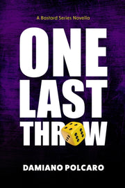 One Last Throw: A Bastard Series Novella By Polcaro, Damiano