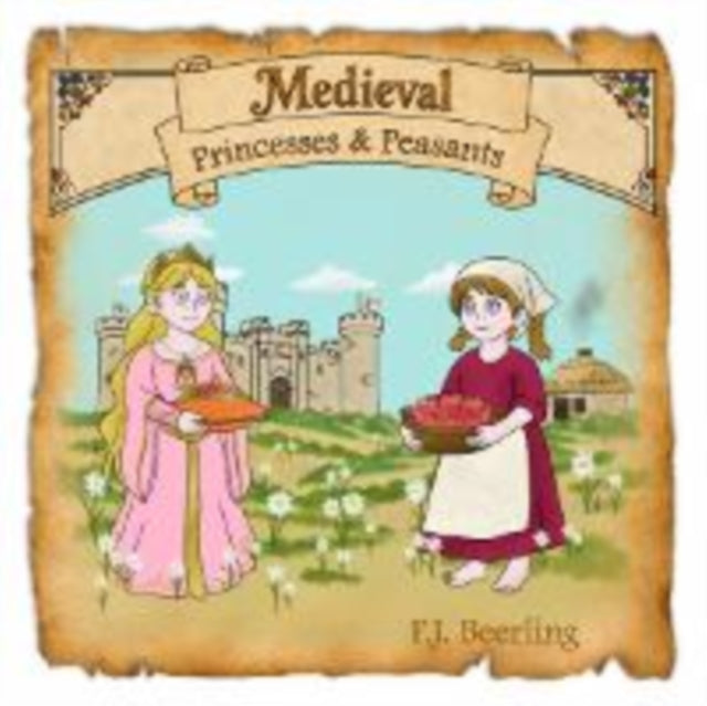 Medieval Princess & Peasants By Beerling, F J
