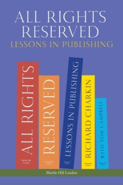 All Rights Reserved By Charkin, Richard