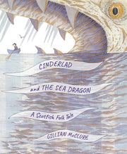 Cinderlad And The Sea Dragon By Mcclure, Gillian