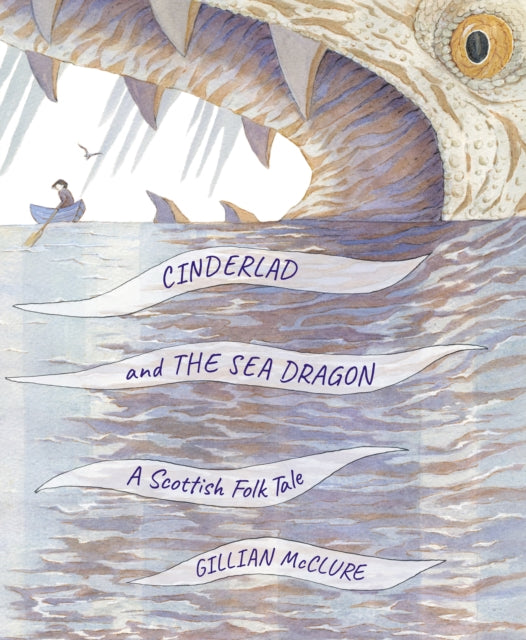 Cinderlad And The Sea Dragon By Mcclure, Gillian