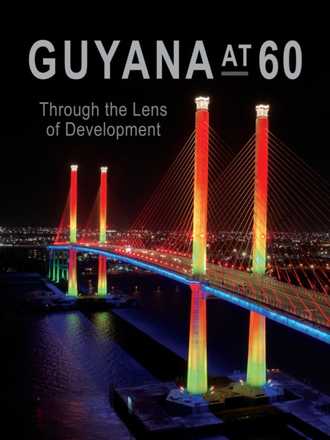 Guyana At 60 By ,