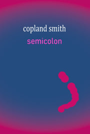 Semicolon By Smith, Copland