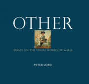 Other Essays On The Visual World Of Wale By Lord, Peter