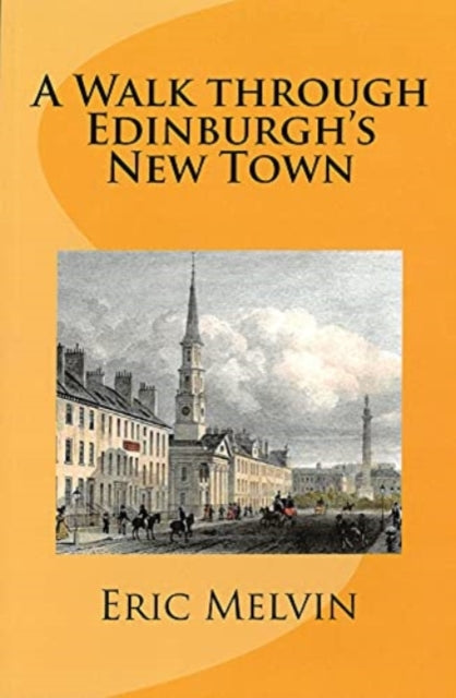 Walk Through Edinburghs New Town