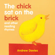 Chick Sat On Brick Other Reading Rhymes
