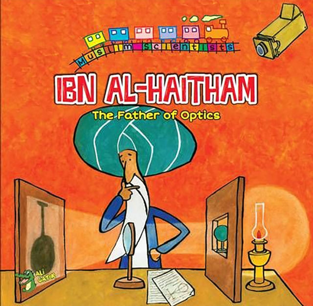 Ibn Al Haitham The Father Of Optics By Ibn Al Haitham The Father Of Optics