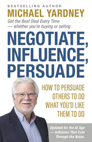 Negotiate Influence Persuade