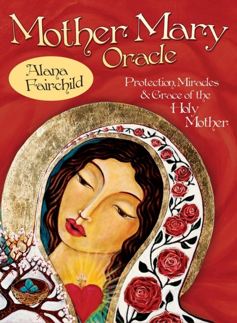 Mother Mary Oracle By Fairchaild, Alana