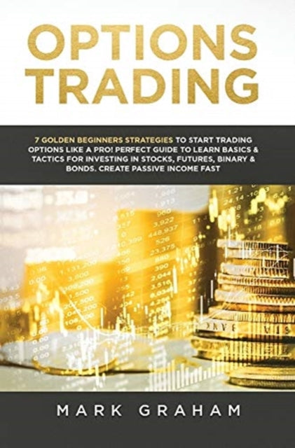 Options Trading: 7 Golden Beginners Stra