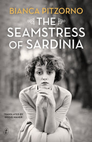 Seamstress Of Sardinia By Pitzorno, Bianca
