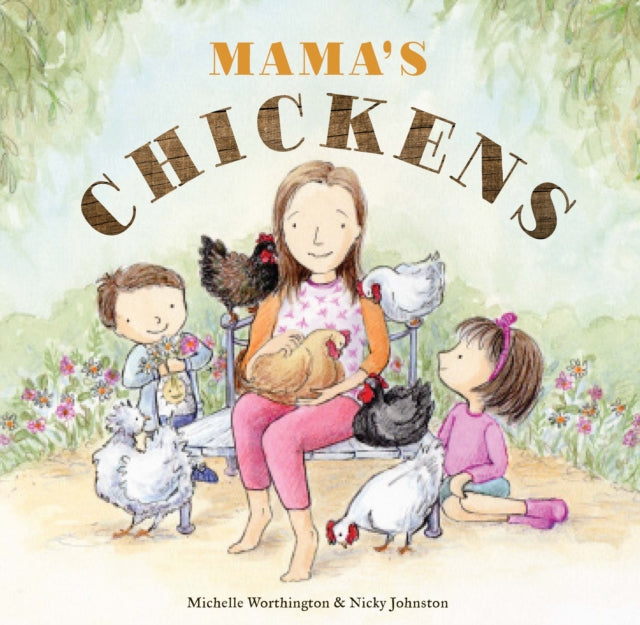 Mamas Chickens