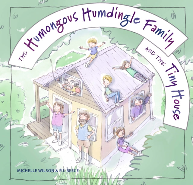 Humongous Humdingle Family & The Tiny Ho By Wilson, Michelle
