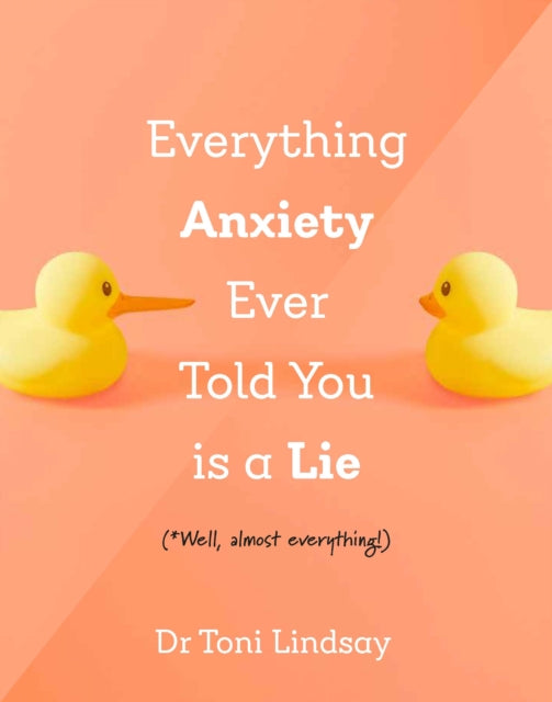 Everything Anxiety Ever Told You Is/lie