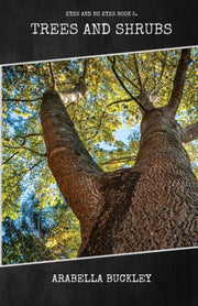 Trees And Shrubs By Buckley, Arabella
