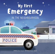 My First Emergency In The Neighbourhood