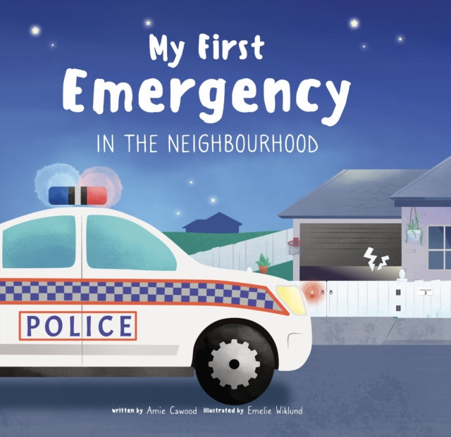 My First Emergency In The Neighbourhood