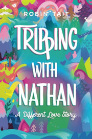 Tripping With Nathan: A Different Love S By Tate, Robin