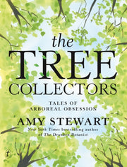 Tree Collectors Tales/arboreal Obsession
