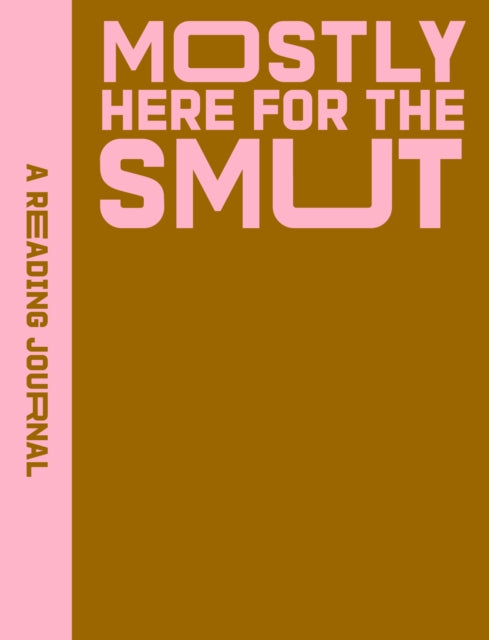 Reading Journal Mostly Here For The Smut By Sweet Hearts Press