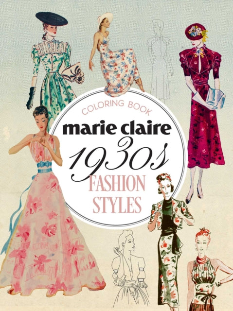 Marie Claire 1930s Fashion Styles By Rockpool Publishing