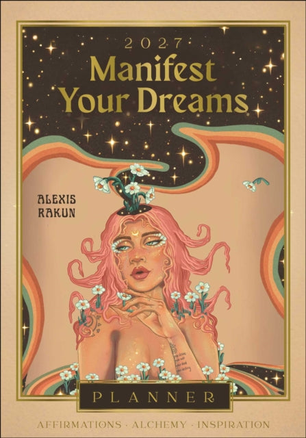 Manifest Your Dreams Planner Cal/2027