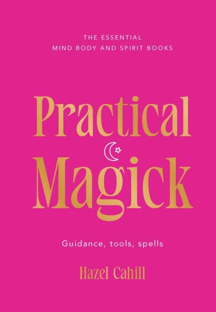 Practical Magick By Cahill, Hazel