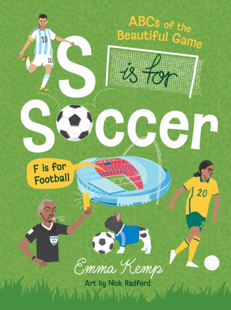 S Is For Soccer F Is For Football By Emma Kemp
