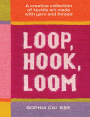 Loop Hook Loom By Sophia Cai