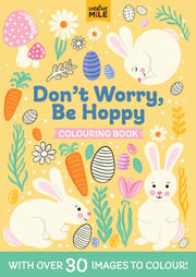 Dont Worry Be Hoppy Colouring Book
