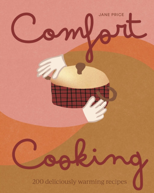 Comfort Cooking By Louise Franc
