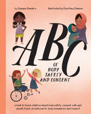 Abc Of Body Safety And Consent: Teach Ch By Sanders, Jayneen
