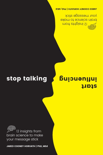 Stop Talking Start Influencing