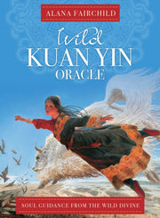 Wild Kuan Yin Oracle New Edition By Fairchild, Alana