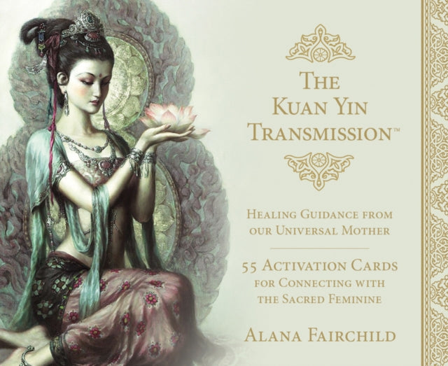 Kuan Yin Transmission By Fairchild, Alana