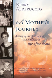 A Mother's Journey: A Story Of Everlasti By Alderuccio, Kerry