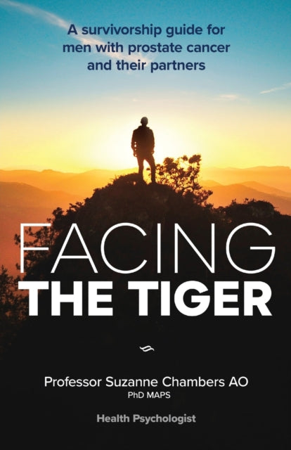 Facing The Tiger: A Survivorship Guide F By Chambers, Suzanne