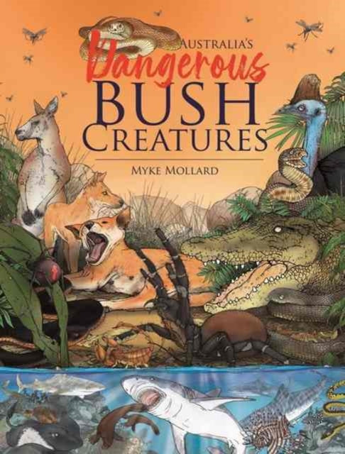 Dangerous Bush Creatures