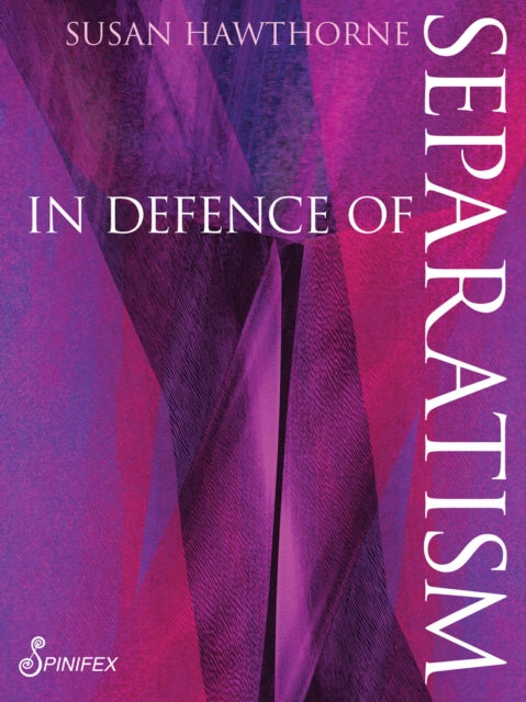 In Defence Of Separatism