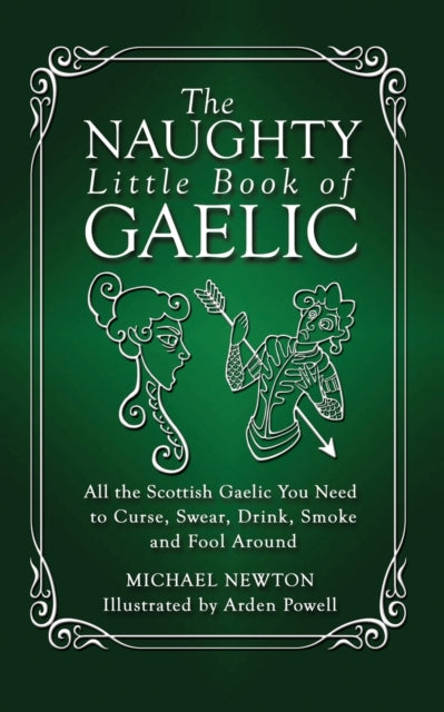 Naughty Little Book Of Gaelic By Newton, Michael