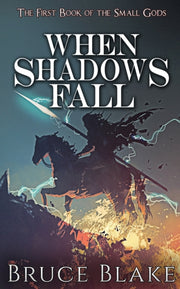 When Shadows Fall: The First Book Of The