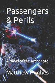 Passengers   Perils: A Novel Of The Arch